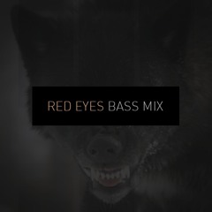 Red Eyes Mix