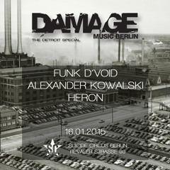 Alexander Kowalski - DJ Set Damage Music Berlin Label Night 16.01.2015 Part 2