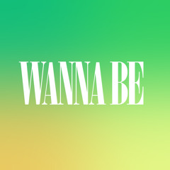 Wanna Be - Original Mix