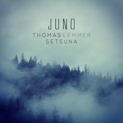 Thomas Lemmer & Setsuna - Juno (SINE Remix) Snippet