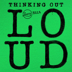 Ed Sheeran - Thinking Out Loud (Zwette Edit)