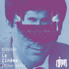 Nougaro - Le Cinéma (Mjnor edit)