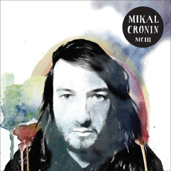 Mikal Cronin "Made My Mind Up"