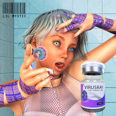 Lil Mystic - Virusray Mix