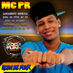 MC PR :: Catucadão na Treta - Produção: DJ RD da NH :: Lançamento