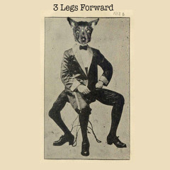 3 legs Forward - Freedom