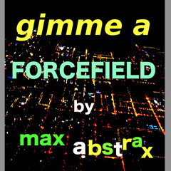 Gimme A Force Field