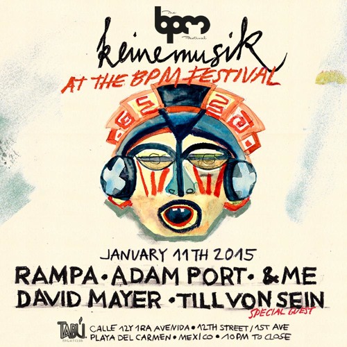 Till von Sein at Keinemusik (The BPM Festival 2015)