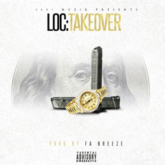 Loc - Take Over Freestyle