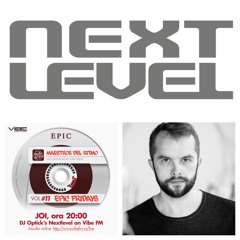 Dj Optick - Nextlevel - Vibe Fm Romania - 22.01.2015 Maestros Del Ritmo & Optick Old House Hits Mix