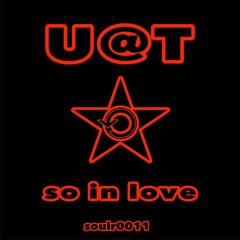 UAT - So In Love (Original Mix)