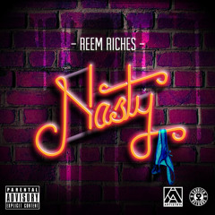 Reem Riches "Nasty" (explicit)