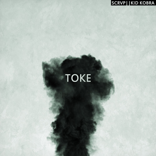 SCRVP X Kid Kobra - Toke