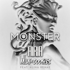 Milk N Cookies - Monster (Airia Remix)