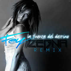 Fey - La Fuerza Del Destino (Dj Zegna Remix)
