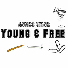 Young & Free (Prod. Wonya Love)