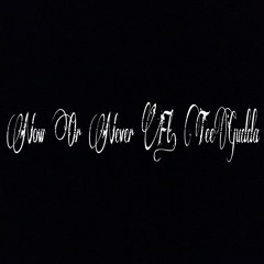 Now Or Neva Ft. TeeGudda
