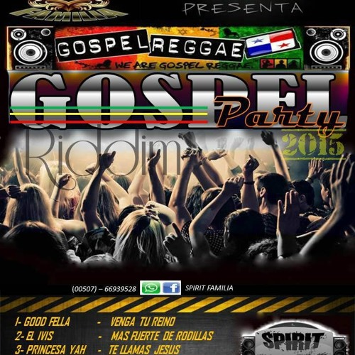 Stream Gospel Party Riddim Remix (Dj Child Mix from Gospel Reggae Panamá) by gospelreggaepanama