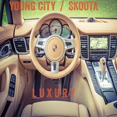 Luxury ft. skoota