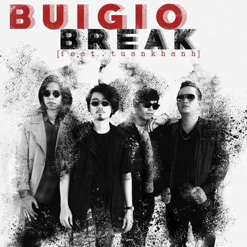 Break - Bui Gio  Ft.TuanKhanh