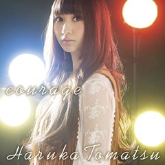 Haruka Tomatsu - Courage cover by Xross Heart