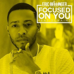 Focused On You Mix Eric Bellinger