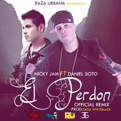 Nicky Jam Ft Daniel Soto - El Perdón (No Official Remix)
