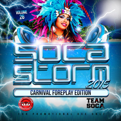 Close Connections - Soca Storm Vol 26 (Carnival Foreplay Edition)