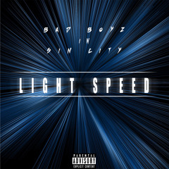 Bad Boyz In Sin City - Light Speed Ft. Train Scholar (Prod. by Noize)