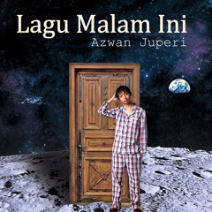 Azwan Juperi - Lagu Malam Ini