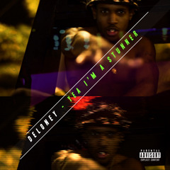 Deloney - Yea I'm a Stunner Prod. By Deloney