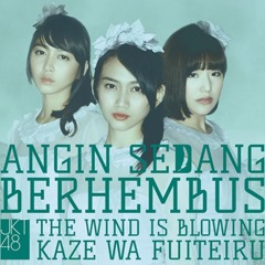 JKT48 - Angin Sedang Berhembus (Kaze Wa Fuiteiru)