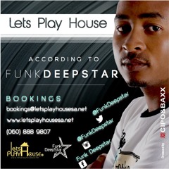 Let's Play House According To Funk DeepStar (Body, Mind & Soul)
