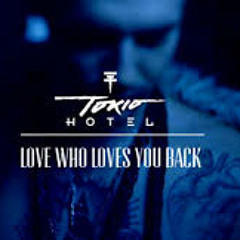 Tokio Hotel - Love Who Loves You Back (Magik Handz Rework)