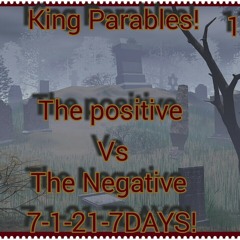 King Parables! ( The Positive OverPower The Negative) Produced by Fully-0n!