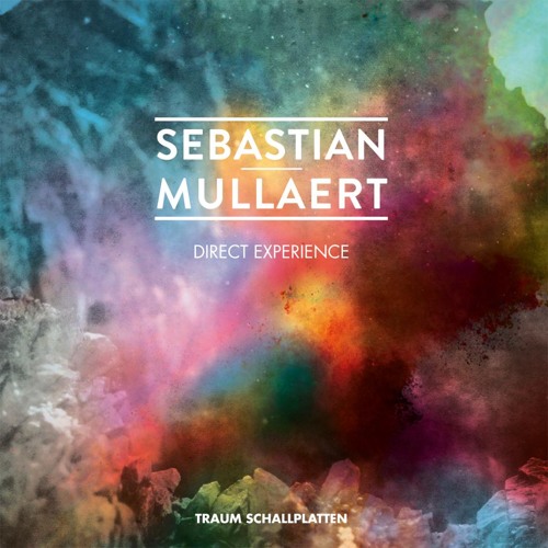 Sebastian Mullaert - Direct Experience EP