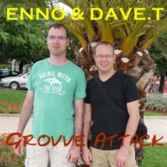 ENNO & DAVE.T-Groove Attack