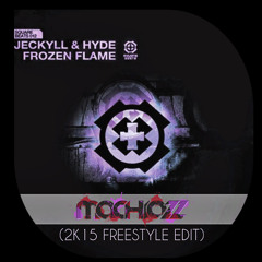 Jeckyll & Hyde - Frozen Flame (Machiazz Edit 2k15)