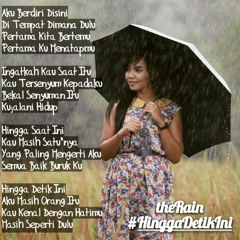 theRain - Hingga Detik Ini (Unreleased)