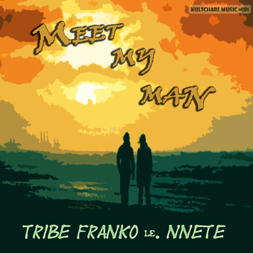 Meet My Man (Feat. Nnete)