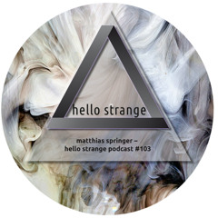 matthias springer – hello strange podcast #103