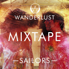 Wanderlust Mixtape | Days Out | Sailors
