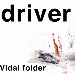 driver - VIDAL FOLDER