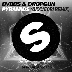 DVBBS & Dropgun - Pyramids Ft. Sanjin (Giocatori Remix)