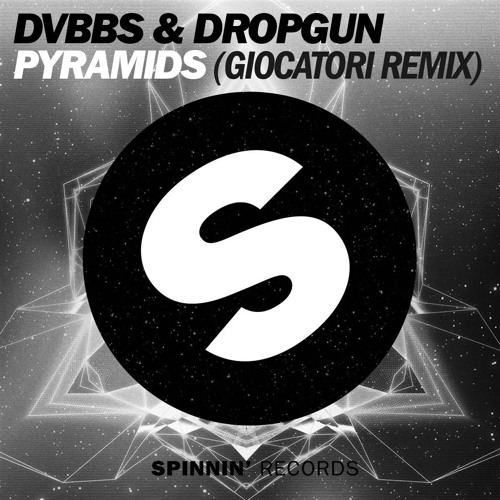 DVBBS & Dropgun - Pyramids Ft. Sanjin (Giocatori Remix)