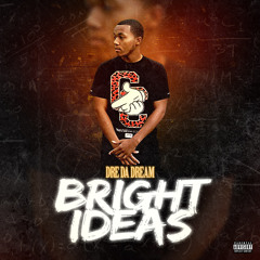 Dre da Dream-To The End (prod. Elijah Drakeford)