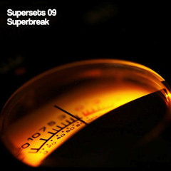 Supersets 09-Superbreak