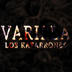 Varilla - Los Katarrones