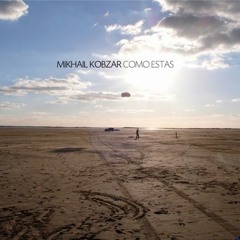 Mikhail Kobzar - Como Estas (Someone Else Remix) [Frucht]