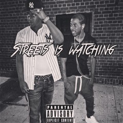 Streets Is Watching